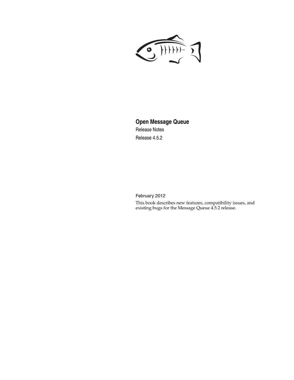 Open Message Queue Release Notes Release 4.5.2