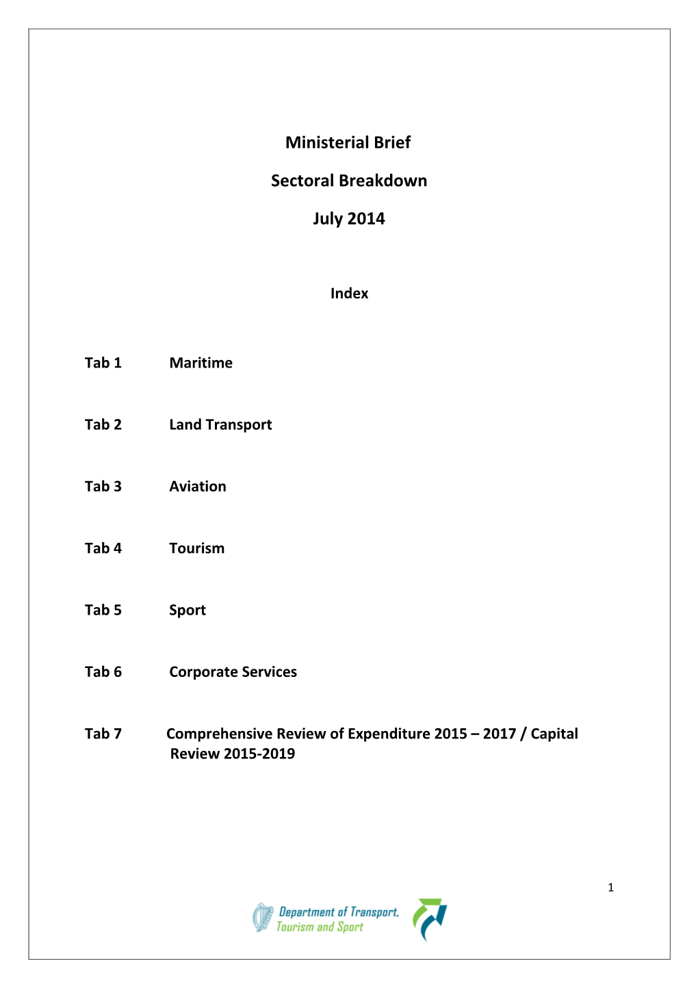 Ministerial Brief Sectoral Breakdown July 2014