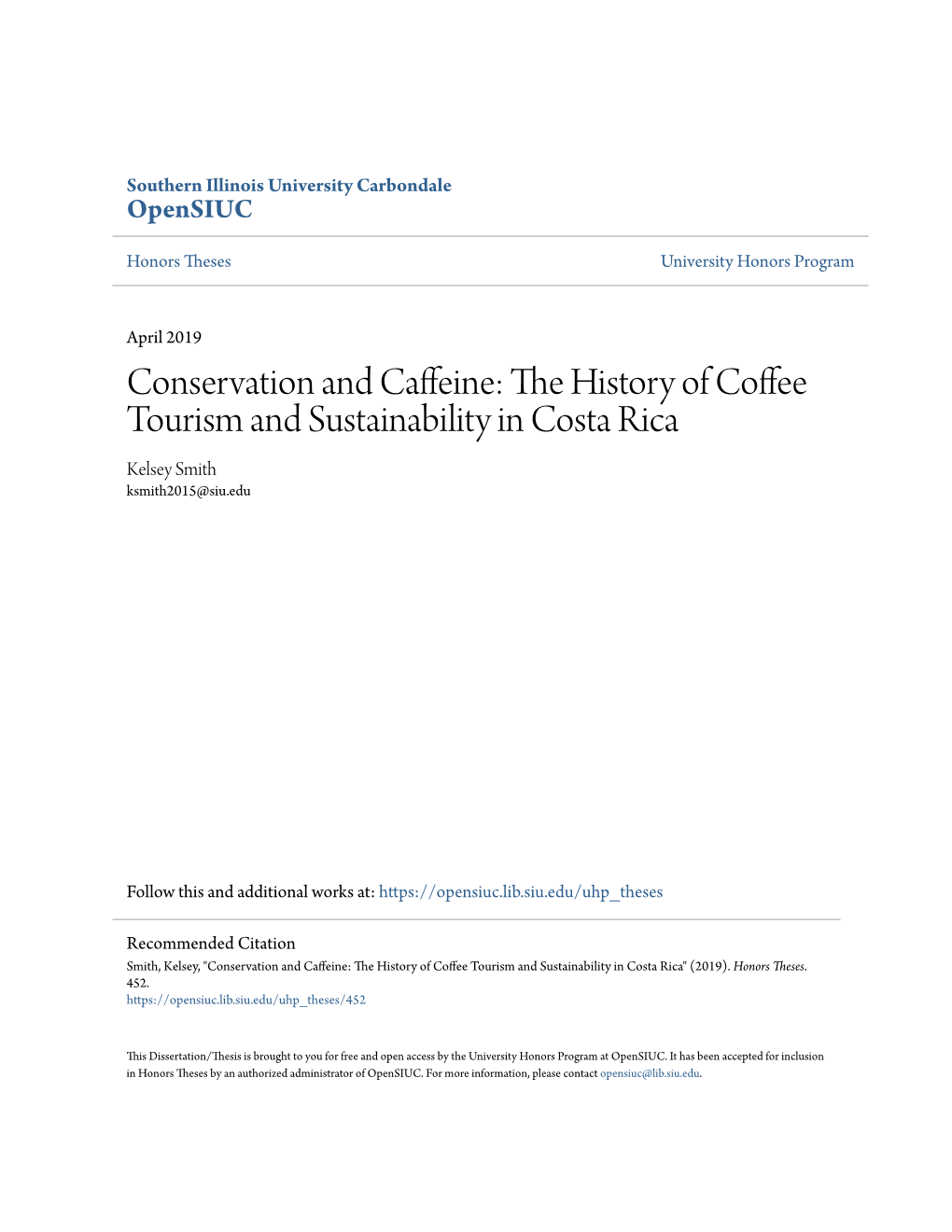 THE HISTORY of COFFEE TOURISM and SUSTAINABILITY in COSTA RICA Kelsey Smith