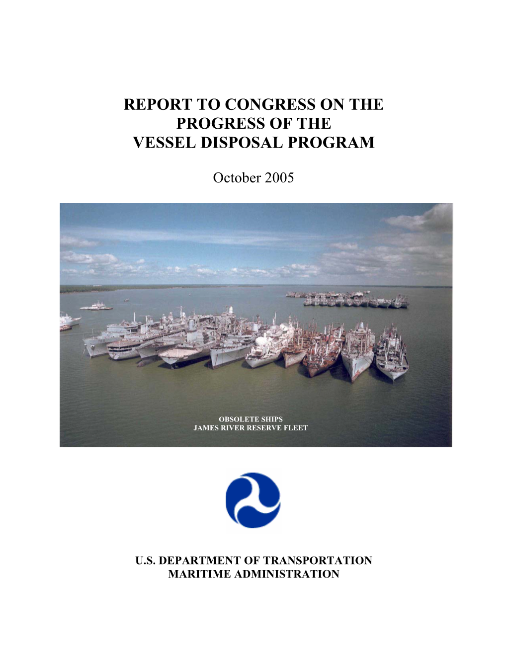 Report to Congress on the Progress of the Vessel Disposal Program
