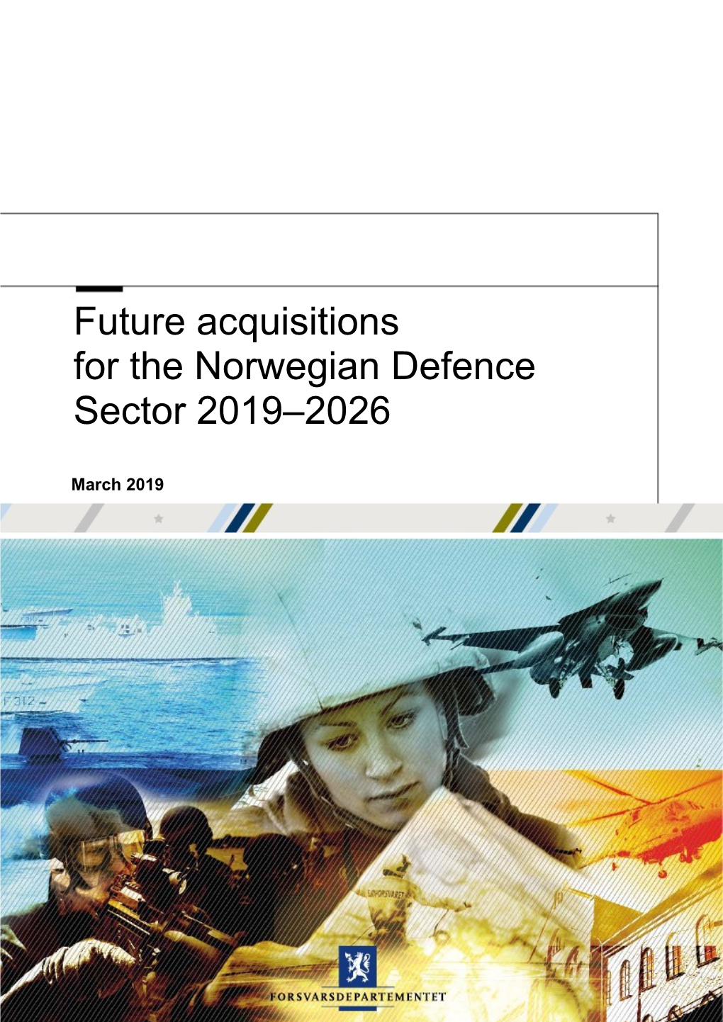 Future Acquisitions for the Norwegian Defence Sector 2019–2026