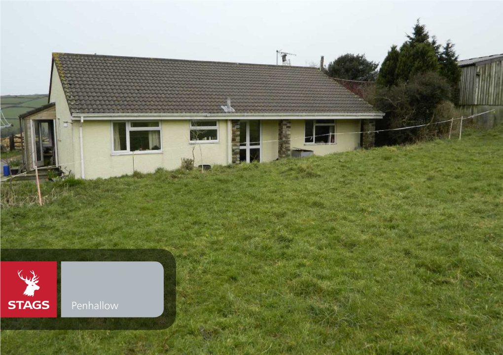 Penhallow Penhallow Little Skewes Farm, St Wenn, Bodmin, PL30 5PS A30 (T) 3.5 Miles St Columb 4.5 Miles Wadebridge 7 Miles