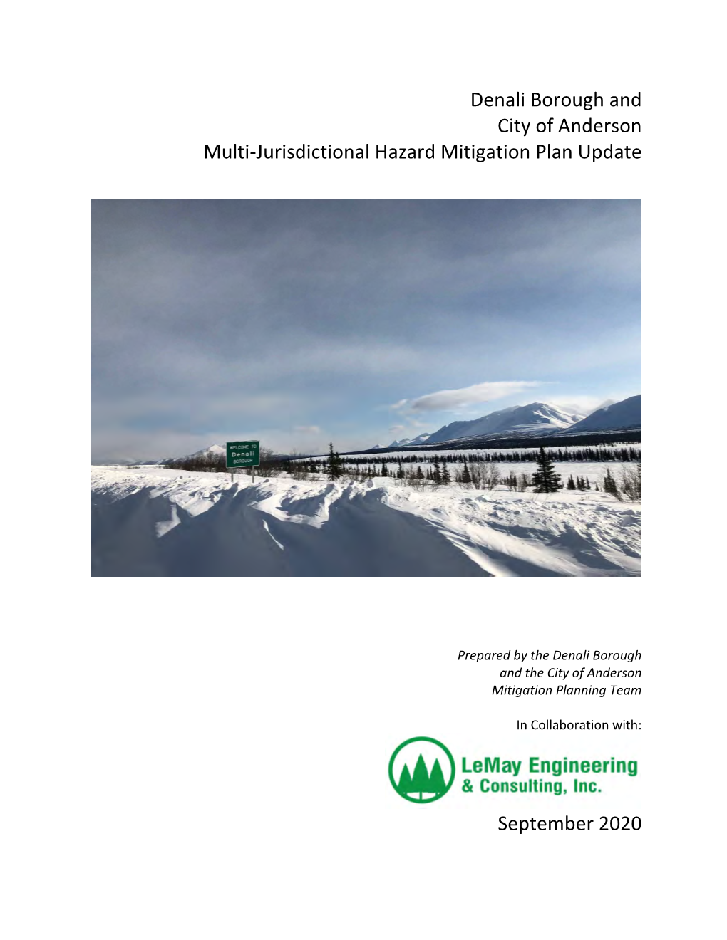 Denali Borough and City of Anderson Hazard Mitigation Plan, 2010, Prepared by Whpacific and Bechtol Planning & Development