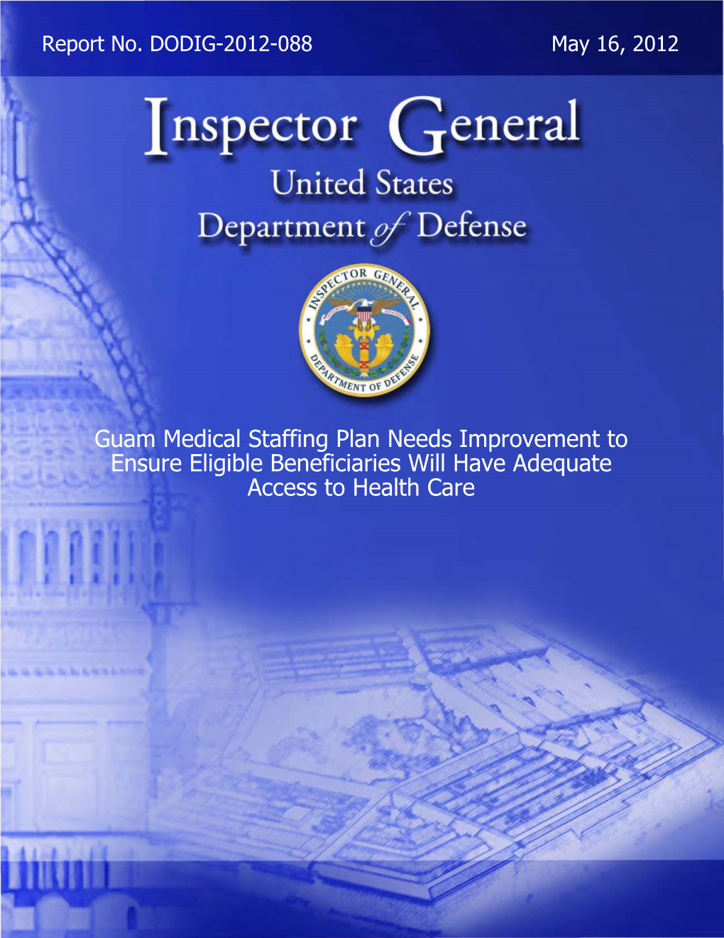 Report No. DODIG-2012-088 Guam Medical Staffing Plans Need