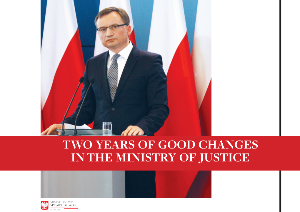 Two Years of Good Changes in the Ministry of Justice