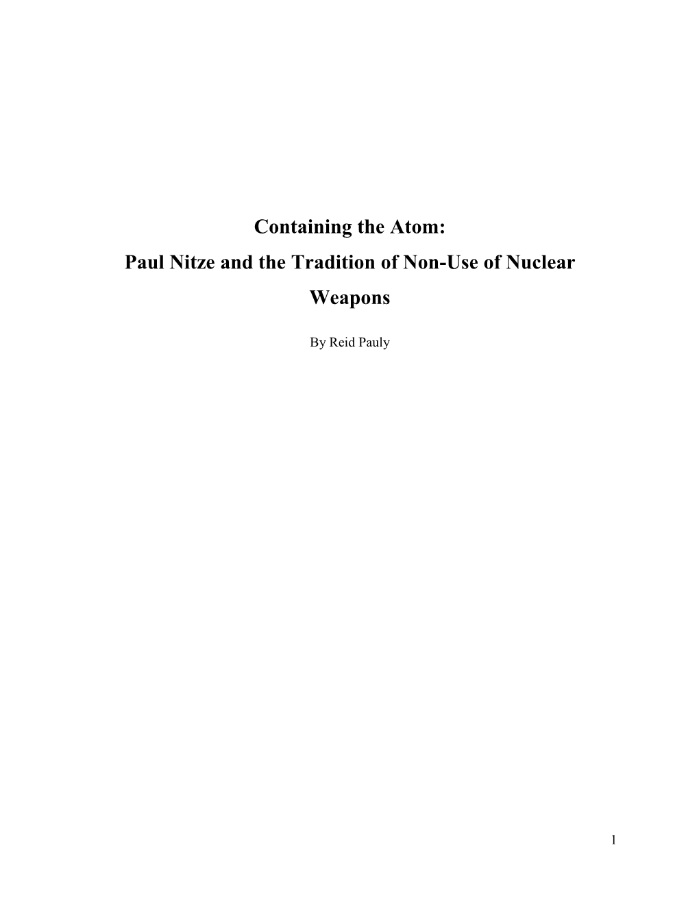 Containing the Atom: Paul Nitze and the Tradition of Non-Use of Nuclear Weapons