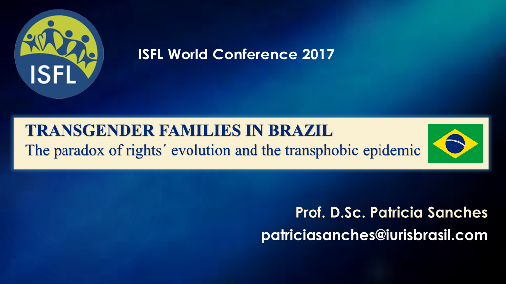 Trangender Families in Brazil Patricia Sanches