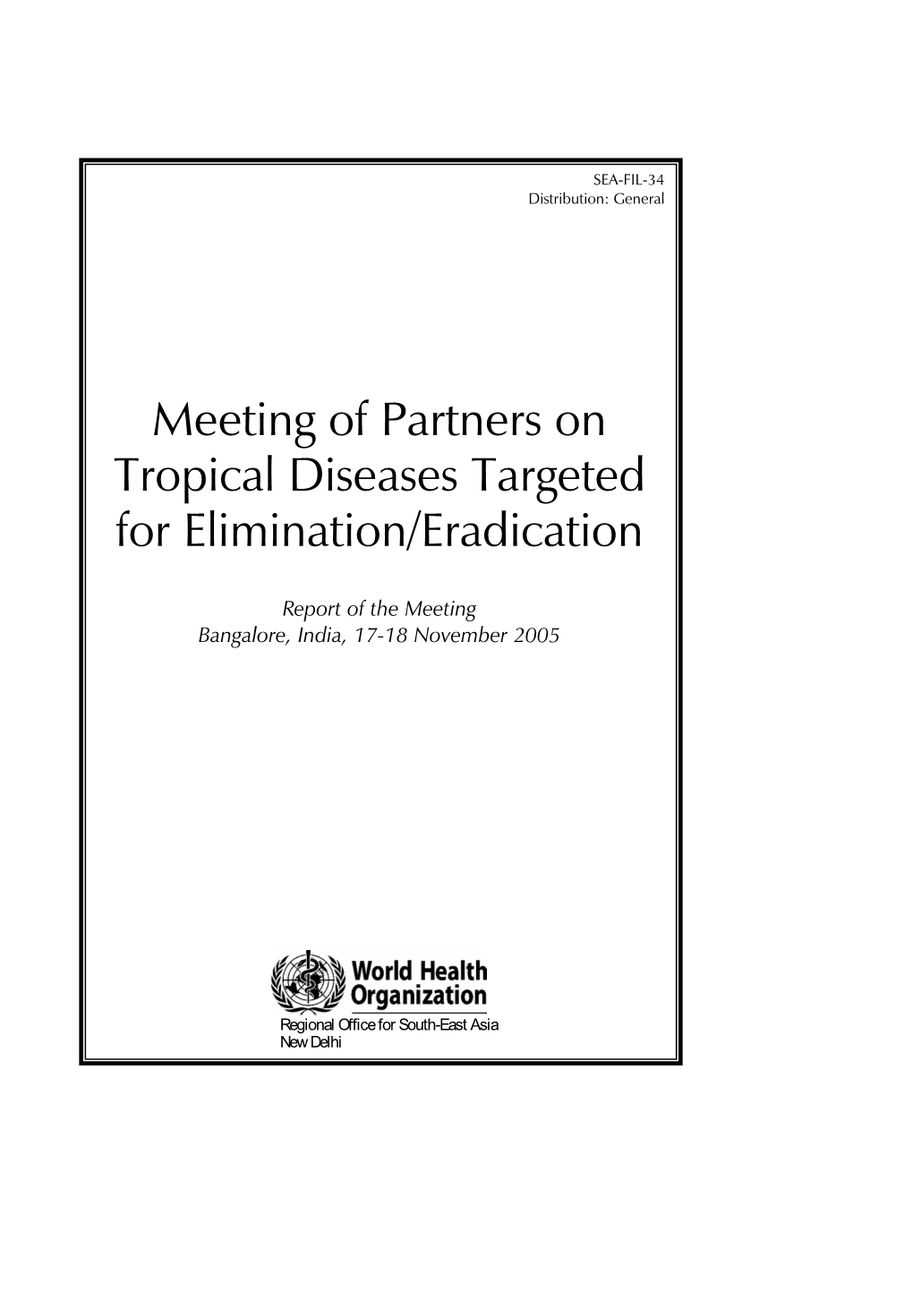 Meeting of Partners on Tropical Diseases Targeted for Elimination/Eradication