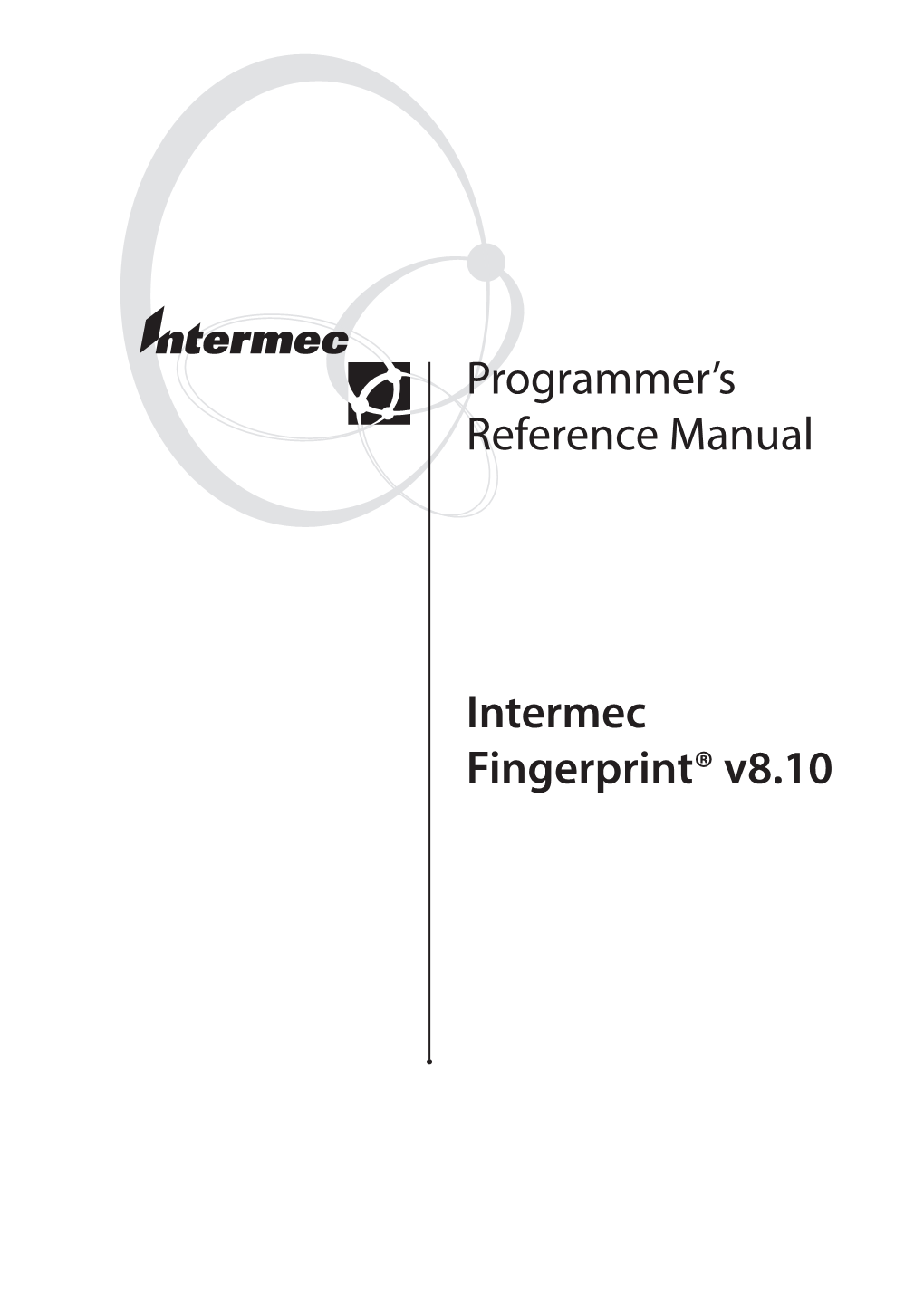 Programmer's Reference Manual Intermec Fingerprint® V8.10