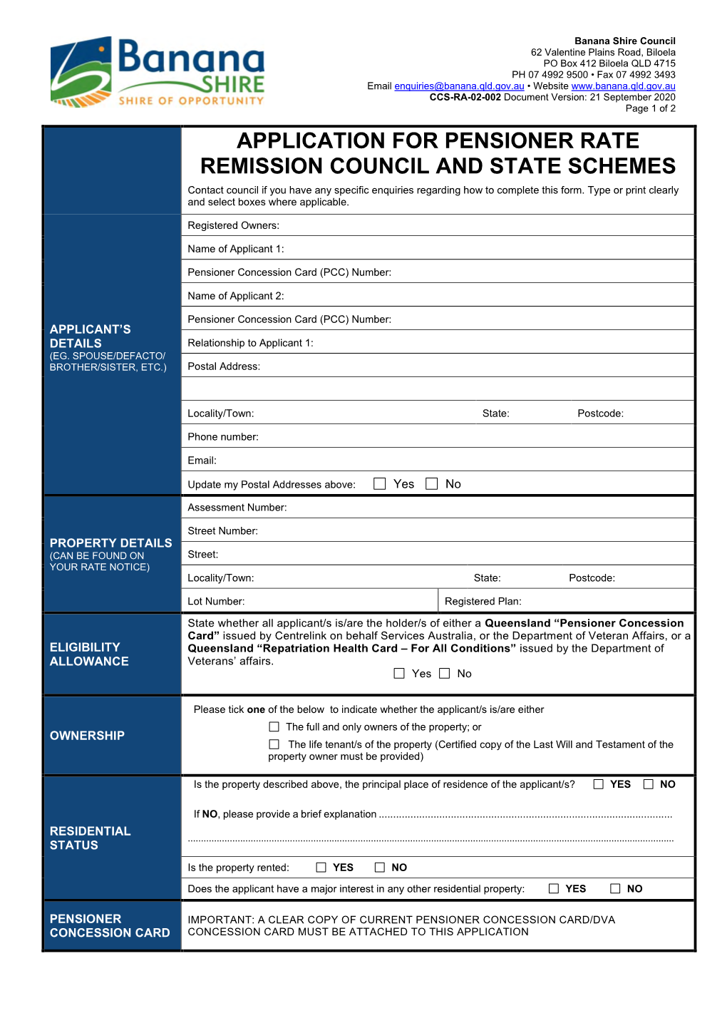 APPLICATION for PENSIONER RATE REMISSION COUNCIL and STATE SCHEMES Contact Council If You Have Any Specific Enquiries Regarding How to Complete This Form