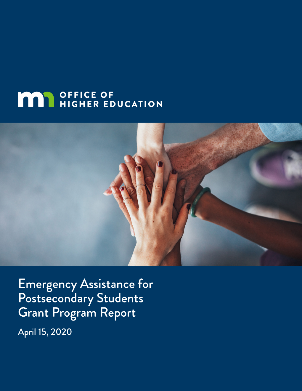 Emergency Assistance for Postsecondary Students Grant Program Report April 15, 2020