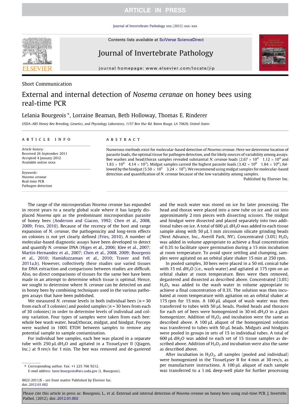 External and Internal Detection of Nosema Ceranae on Honey Bees Using Real-Time PCR ⇑ Lelania Bourgeois , Lorraine Beaman, Beth Holloway, Thomas E