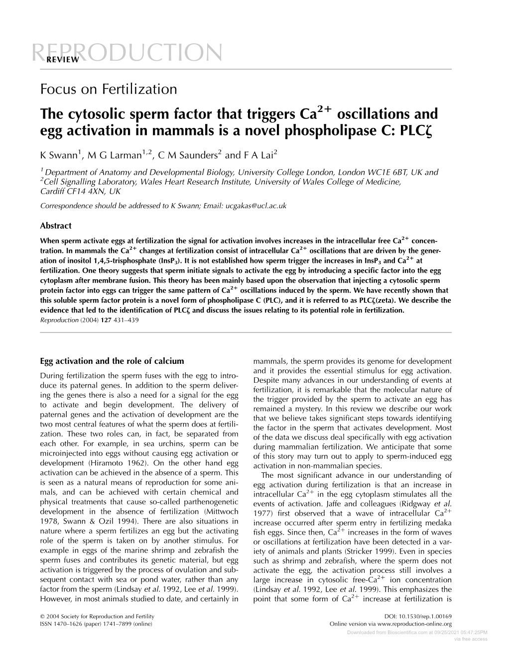 Focus on Fertilization the Cytosolic Sperm Factor That Triggers Ca21 Oscillations and Egg Activation in Mammals Is a Novel Phospholipase C: Plcz