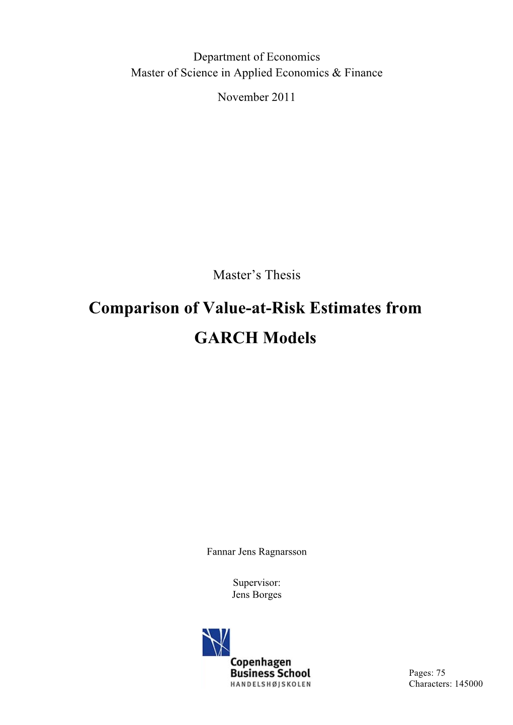 Comparison of Value-At-Risk Estimates from GARCH Models