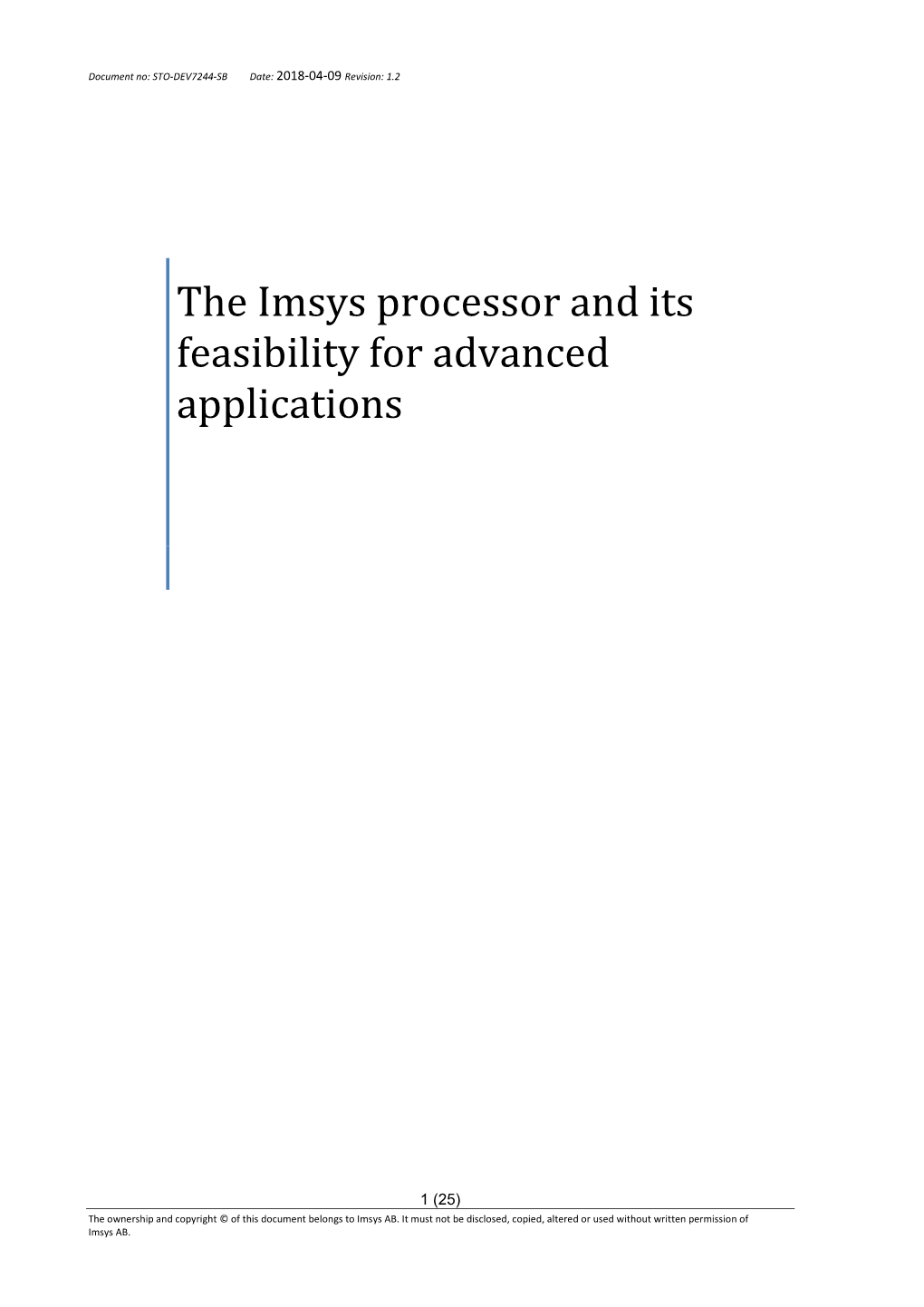 The Imsys Processor and Its Feasibility for Advanced Applications