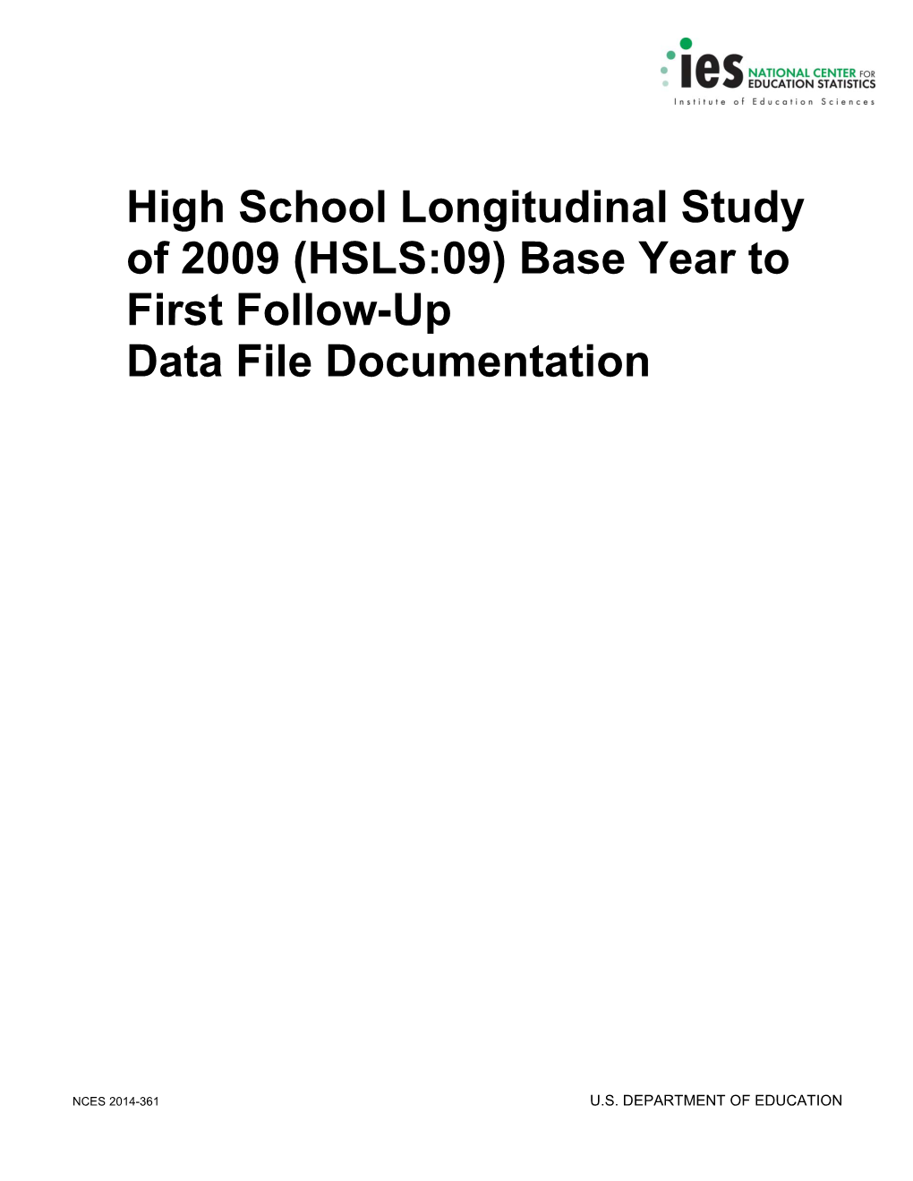(HSLS:09) Base Year to First Follow-Up Data File Documentation