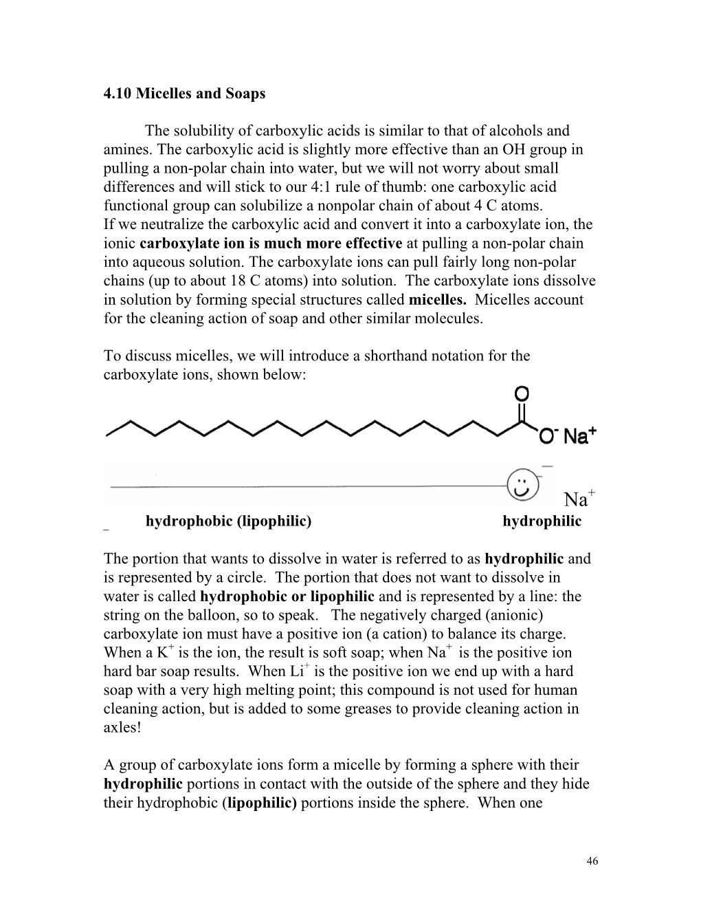 4.10 Micelles and Soaps the Solubility of Carboxylic Acids Is Similar to That