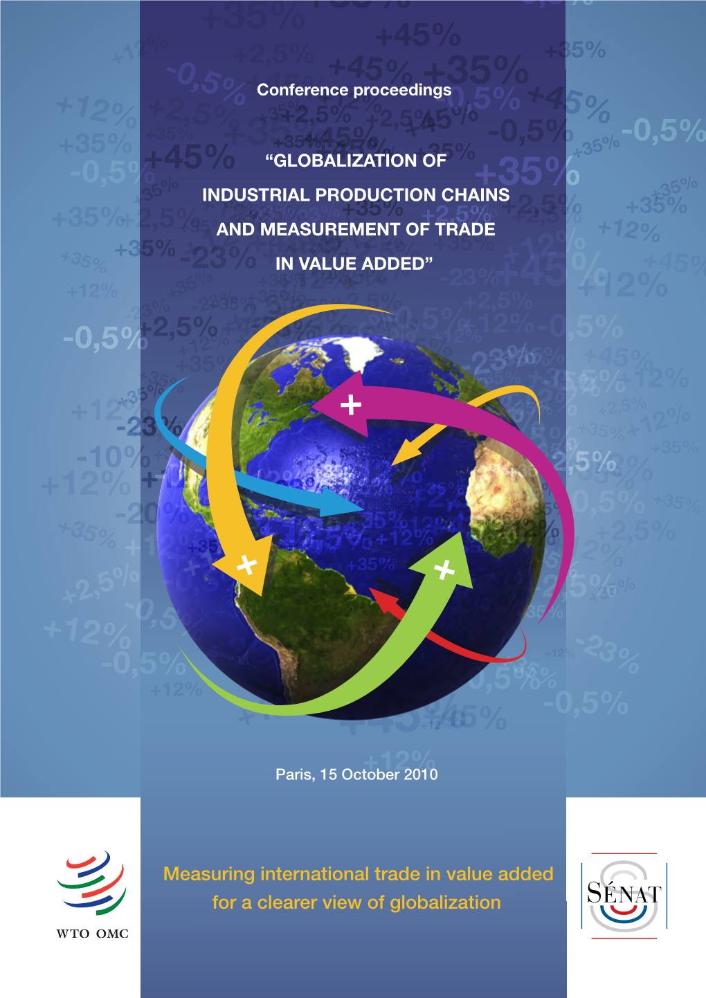 Measuring International Trade in Value Added for a Clearer View of Globalization