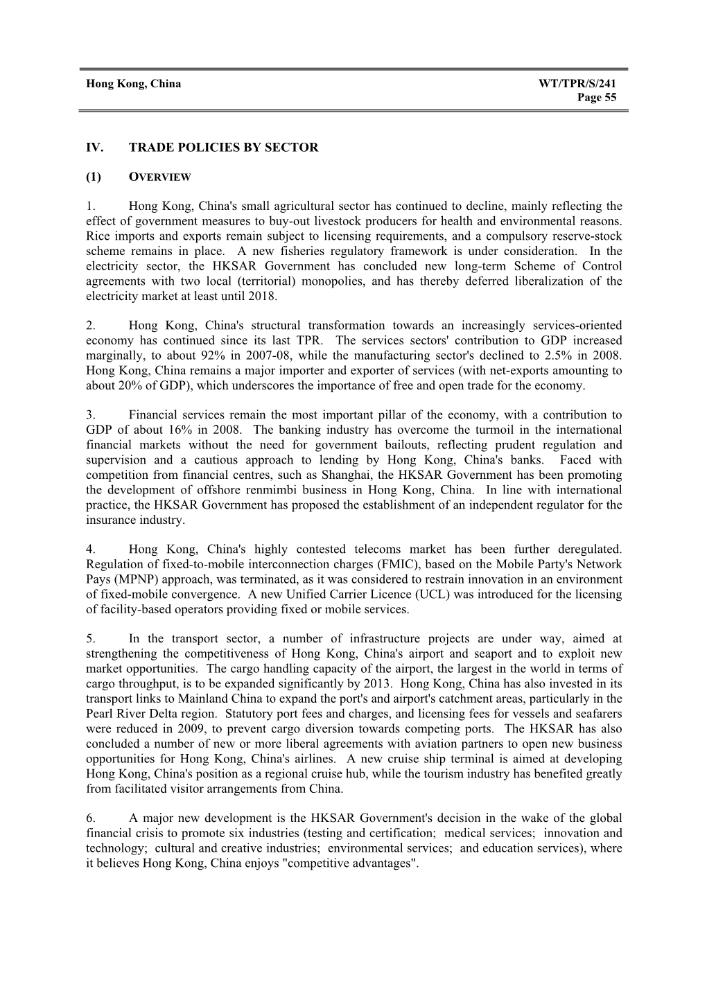 IV. TRADE POLICIES by SECTOR (1) 1. Hong Kong, China's Small