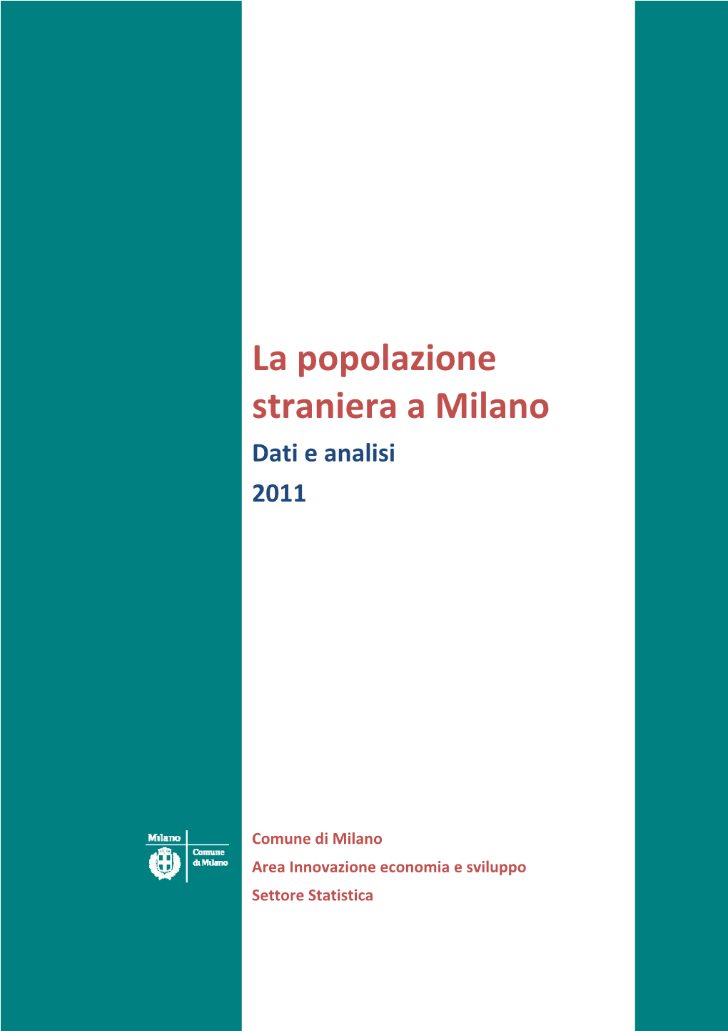 La Popolazione Straniera a Milano Dati E Analisi 2011