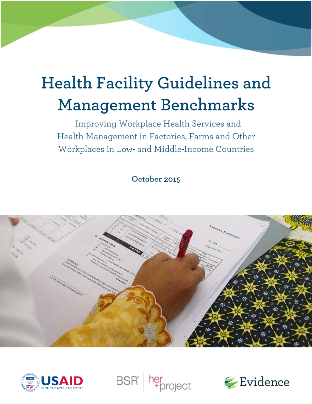 Health Facility Guidelines and Management Benchmarks,” Washington, DC: Population Council, the Evidence Project