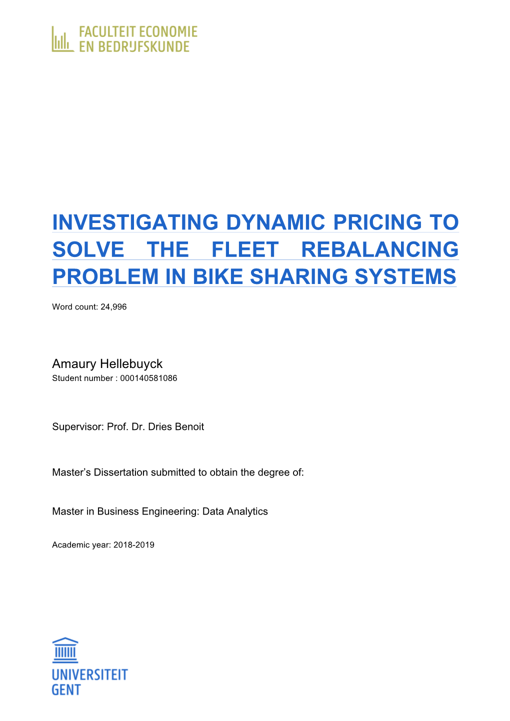 Investigating Dynamic Pricing to Solve the Fleet Rebalancing Problem in Bike Sharing Systems