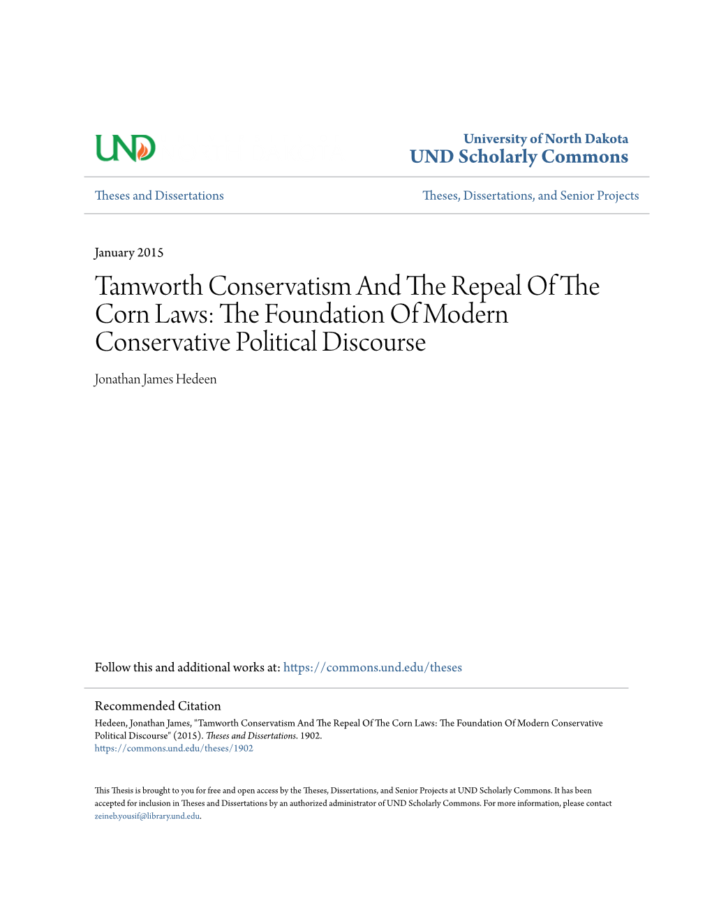 Tamworth Conservatism and the Repeal of the Corn Laws: the Oundf Ation of Modern Conservative Political Discourse Jonathan James Hedeen