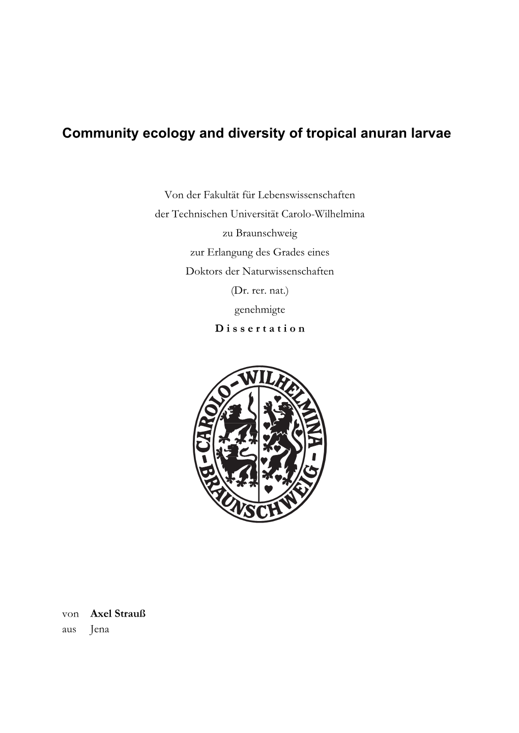 Community Ecology and Diversity of Tropical Anuran Larvae