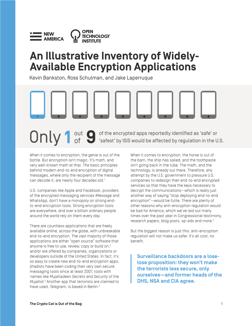 An Illustrative Inventory of Widely- Available Encryption Applications Kevin Bankston, Ross Schulman, and Jake Laperruque