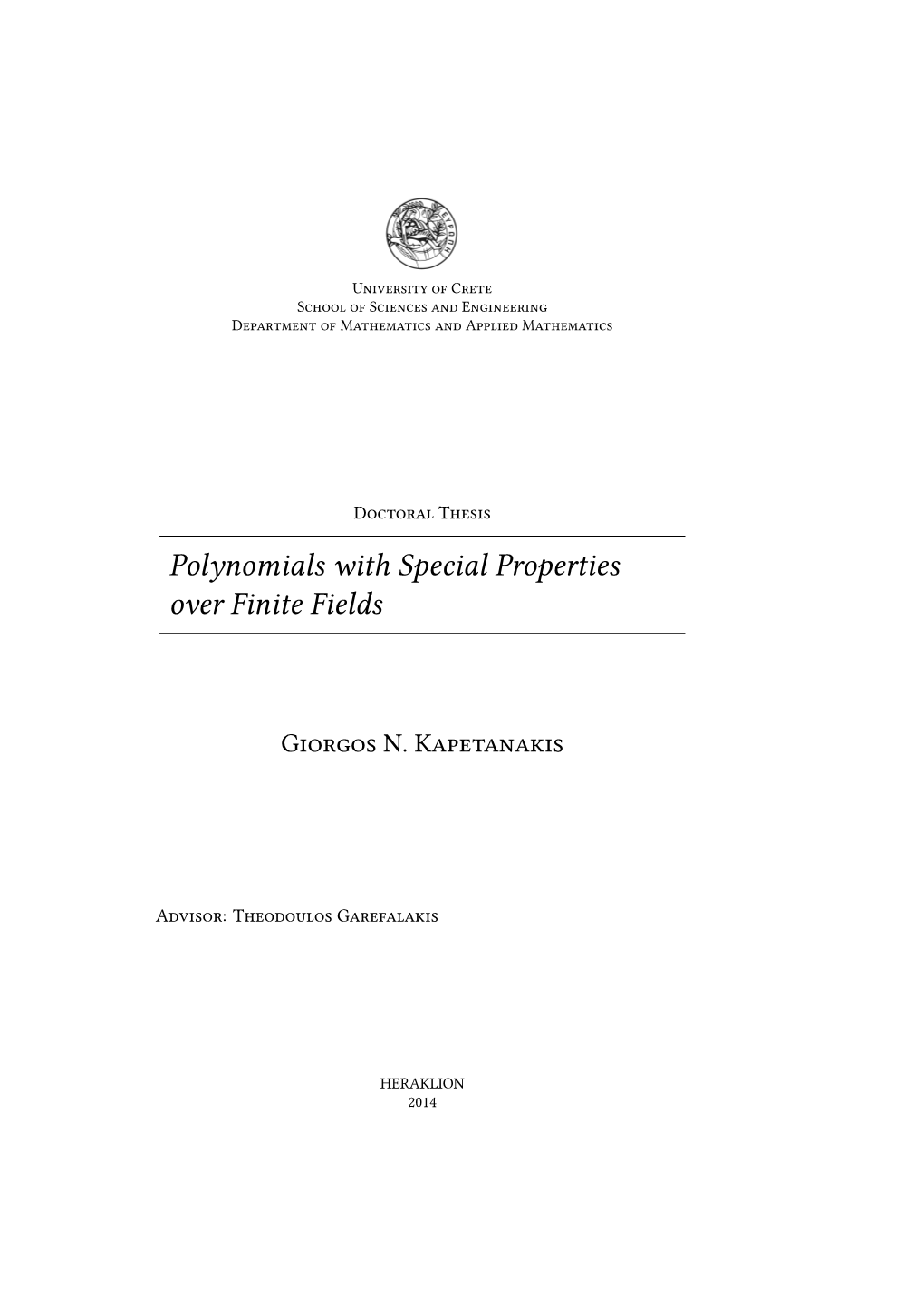 Polynomials with Special Properties Over Finite Fields