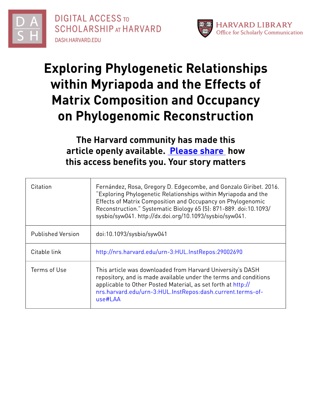 Exploring Phylogenetic Relationships Within Myriapoda and the Effects of Matrix Composition and Occupancy on Phylogenomic Reconstruction