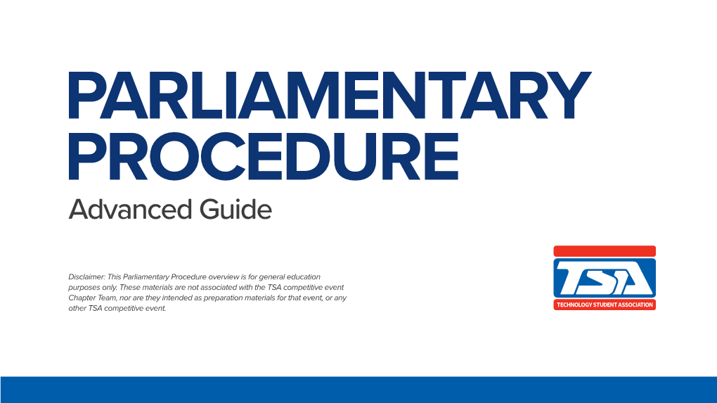 PARLIAMENTARY PROCEDURE Advanced Guide