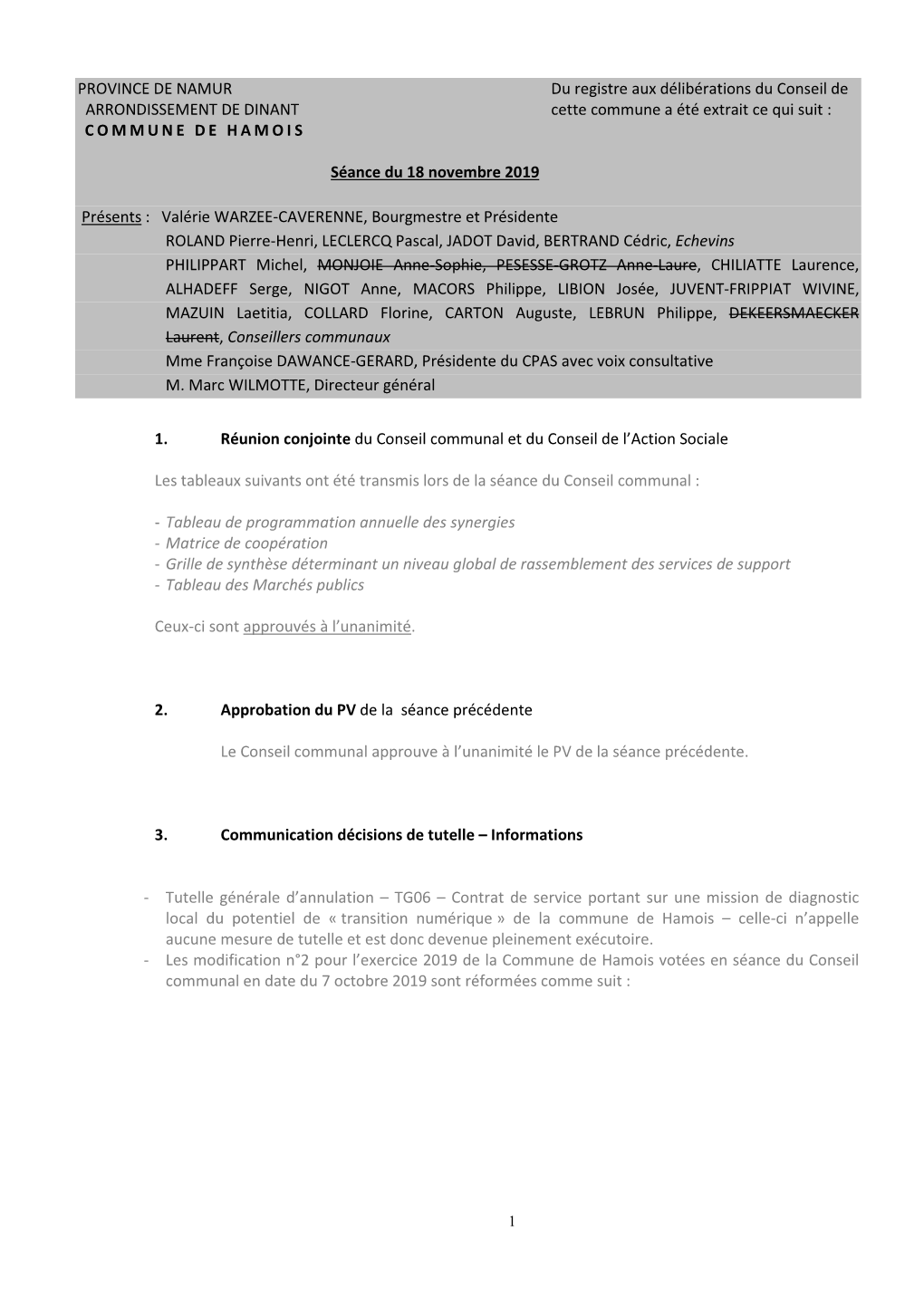 PROVINCE DE NAMUR Du Registre Aux Délibérations Du Conseil De ARRONDISSEMENT DE DINANT Cette Commune a Été Extrait Ce Qui Suit : COMMUNE DE HAMOIS