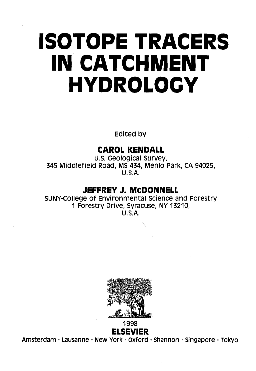 Isotope Tracers in Catchment Hydrology