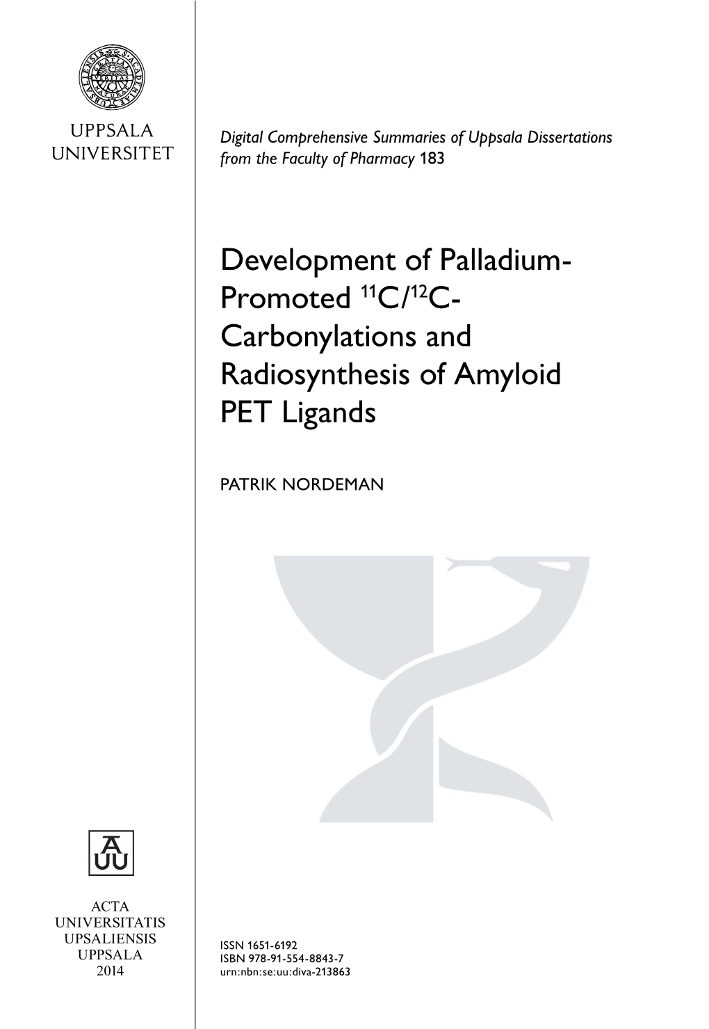 Development of Palladium- Promoted 11C/12C- Carbonylations and Radiosynthesis of Amyloid PET Ligands