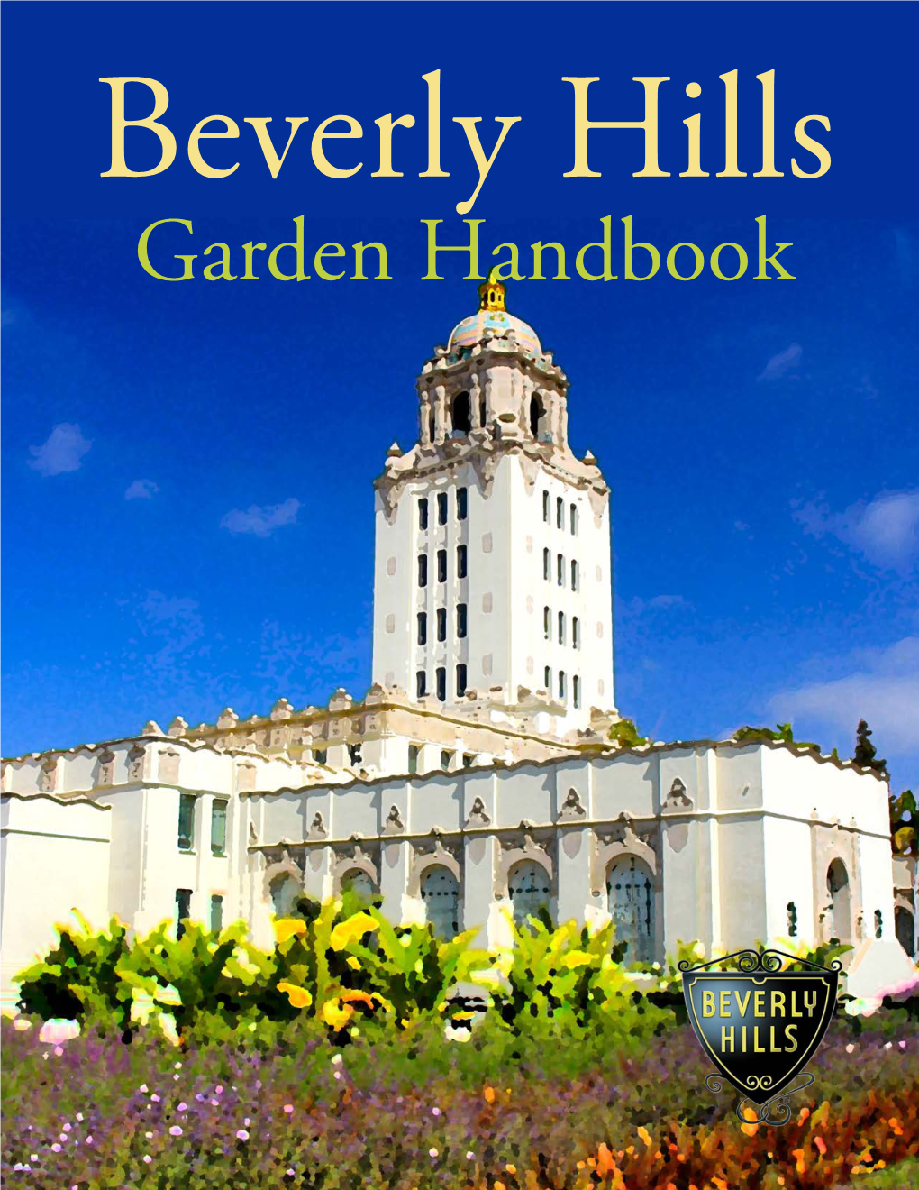 Beverly Hills Garden Handbook