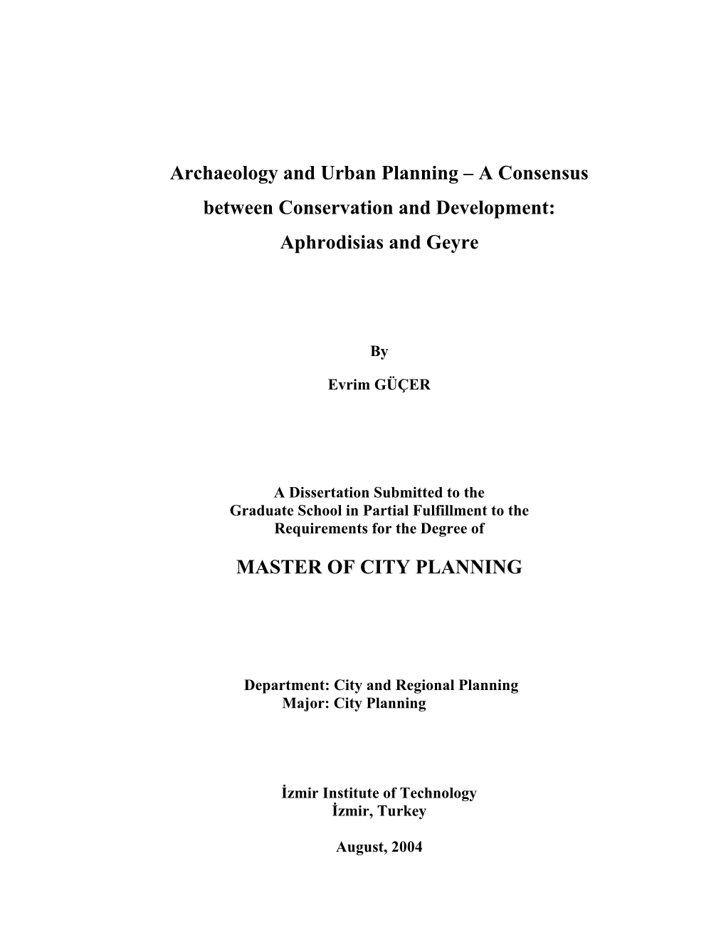 Archaeology and Urban Planning – a Consensus Between Conservation and Development: Aphrodisias and Geyre