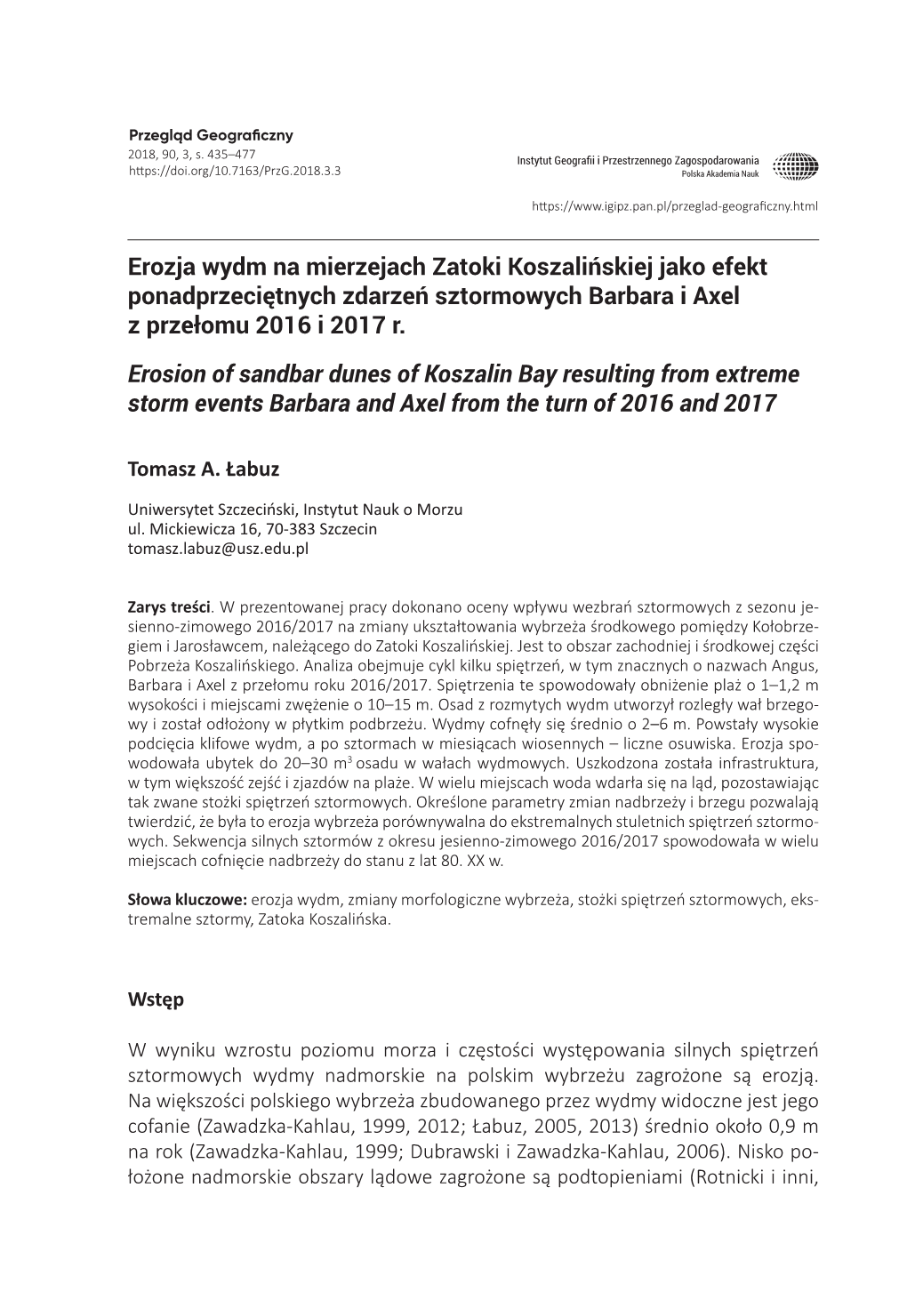 Erozja Wydm Na Mierzejach Zatoki Koszalińskiej Jako Efekt Ponadprzeciętnych Zdarzeń Sztormowych Barbara I Axel Z Przełomu 2016 I 2017 R