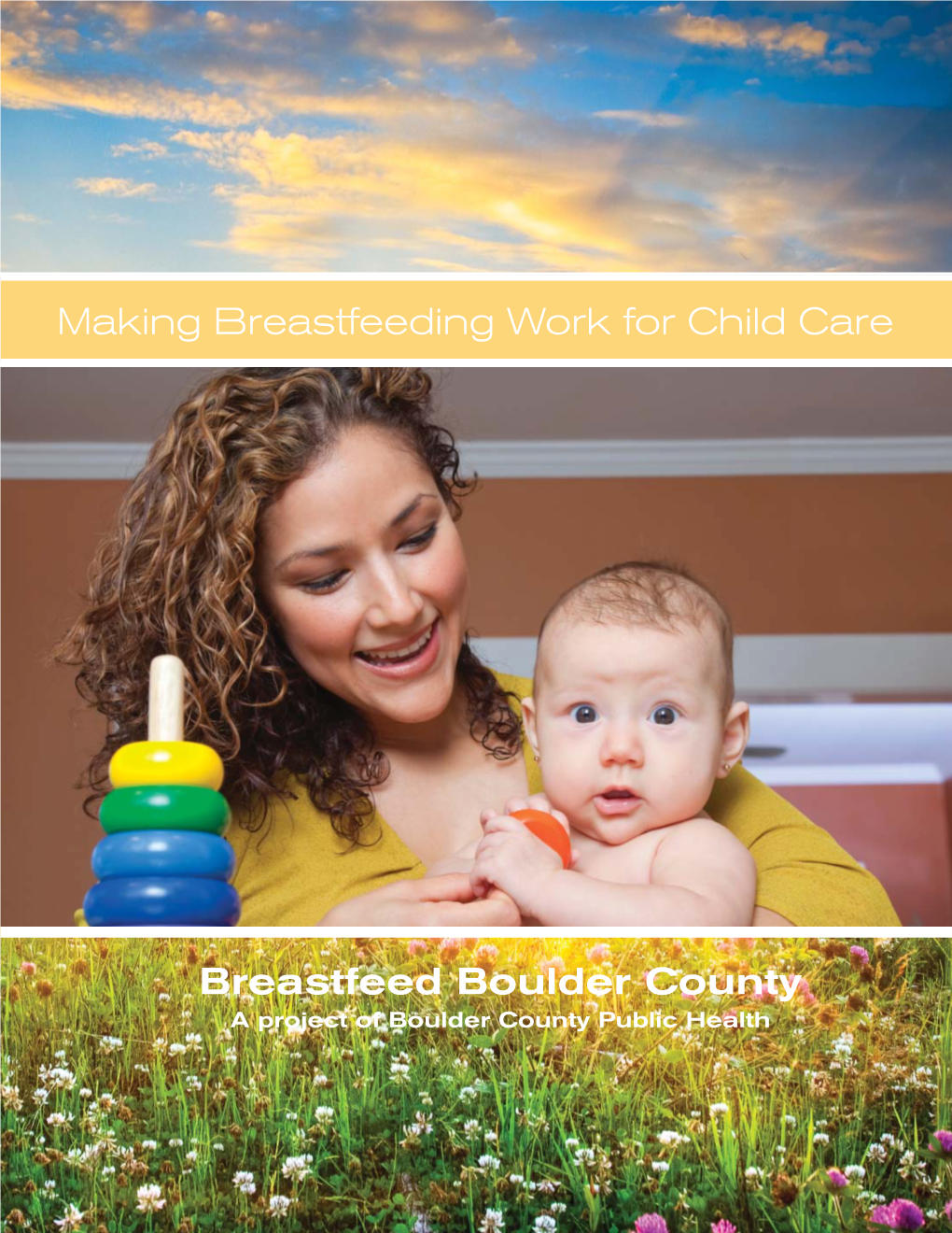 Making Breastfeeding Work for Child Care Breastfeed Boulder County