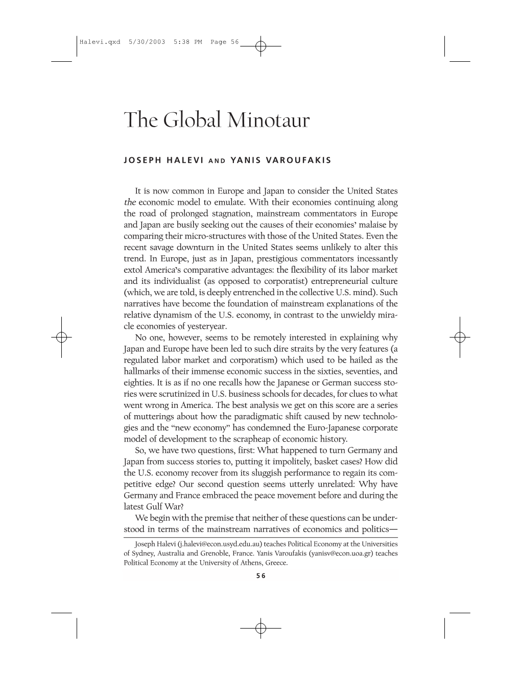 The Global Minotaur