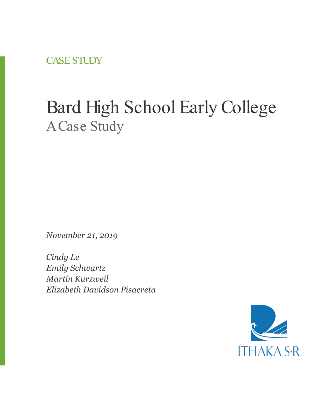 Bard High School Early College a Case Study