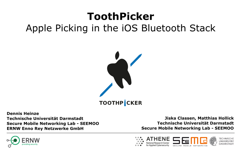 Toothpicker Apple Picking in the Ios Bluetooth Stack