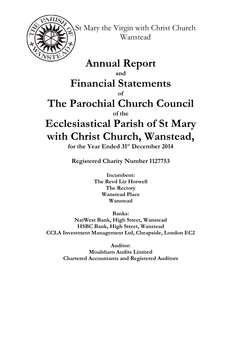 Annual Report Financial Statements the Parochial Church Council