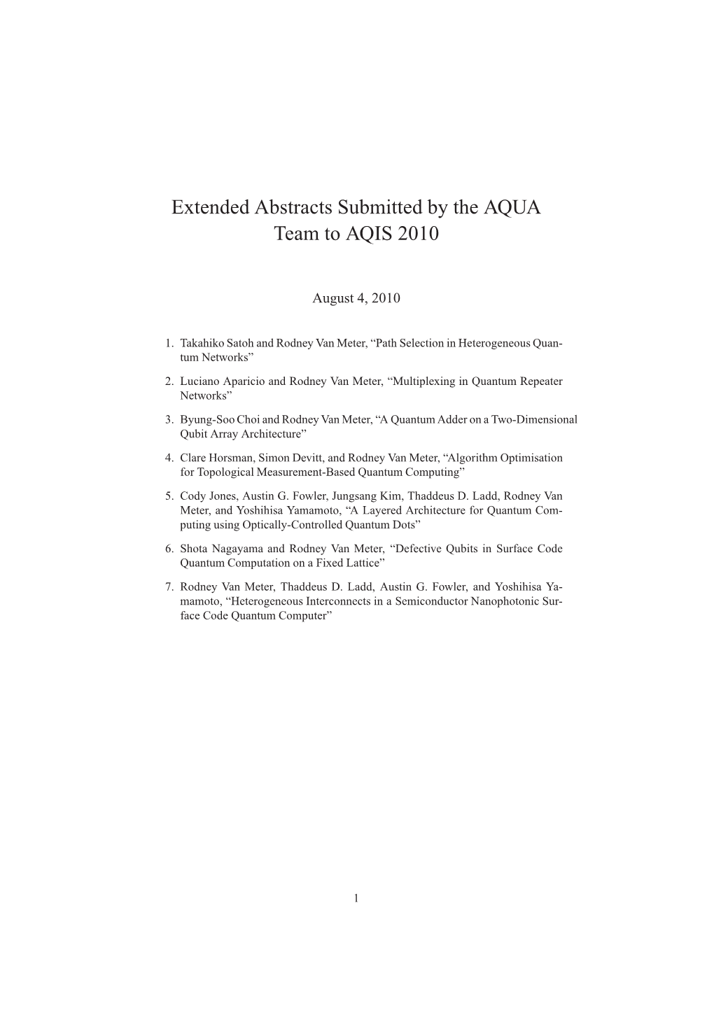 Extended Abstracts Submitted by the AQUA Team to AQIS 2010