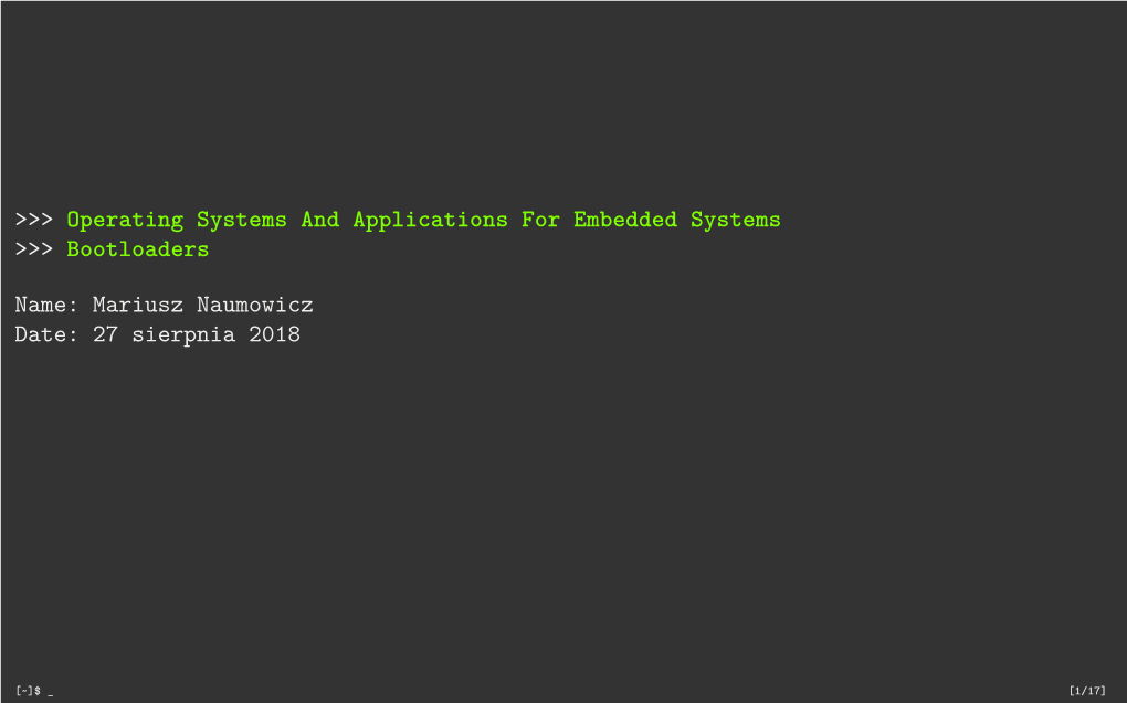 Operating Systems and Applications for Embedded Systems >>> Bootloaders