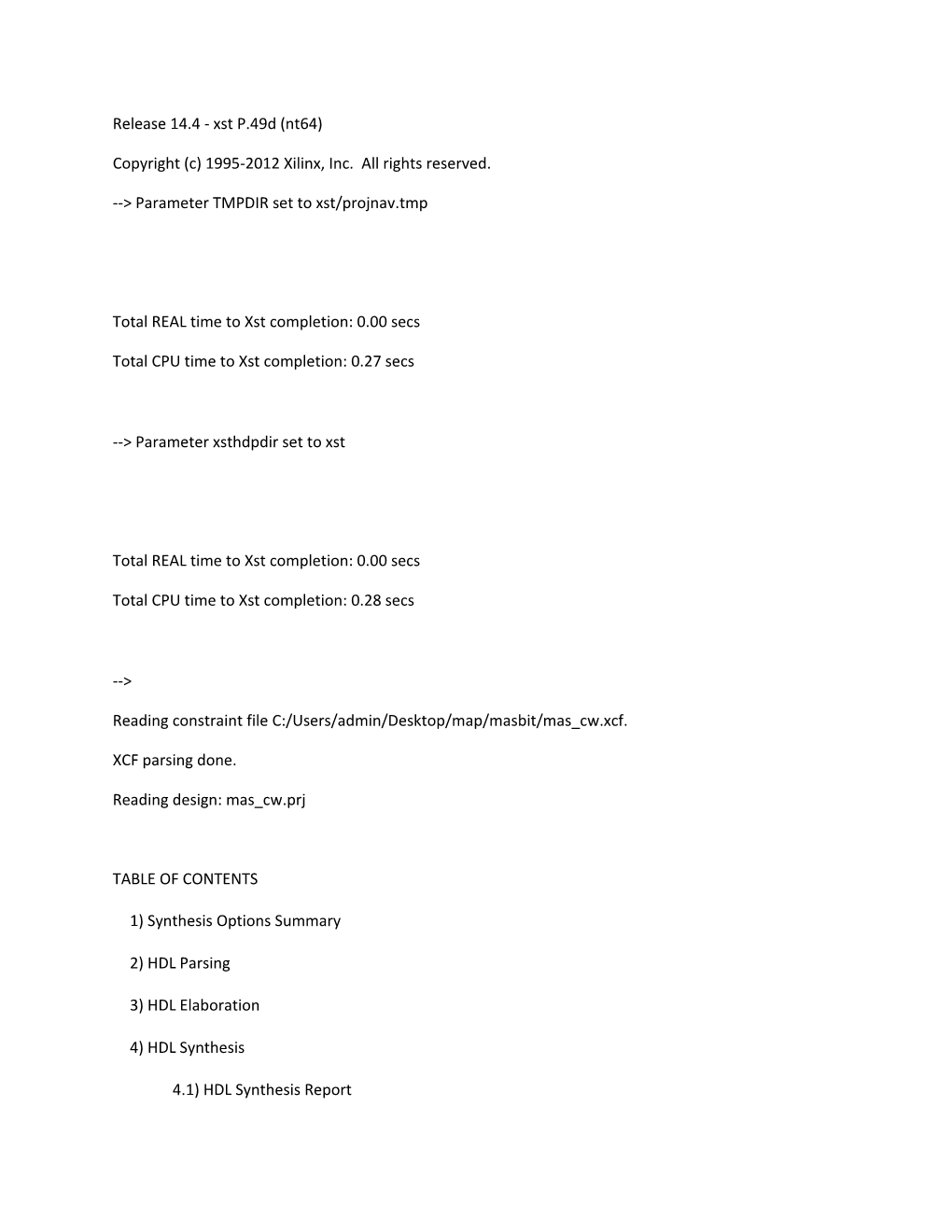 > Parameter TMPDIR Set to Xst/Projnav.Tmp