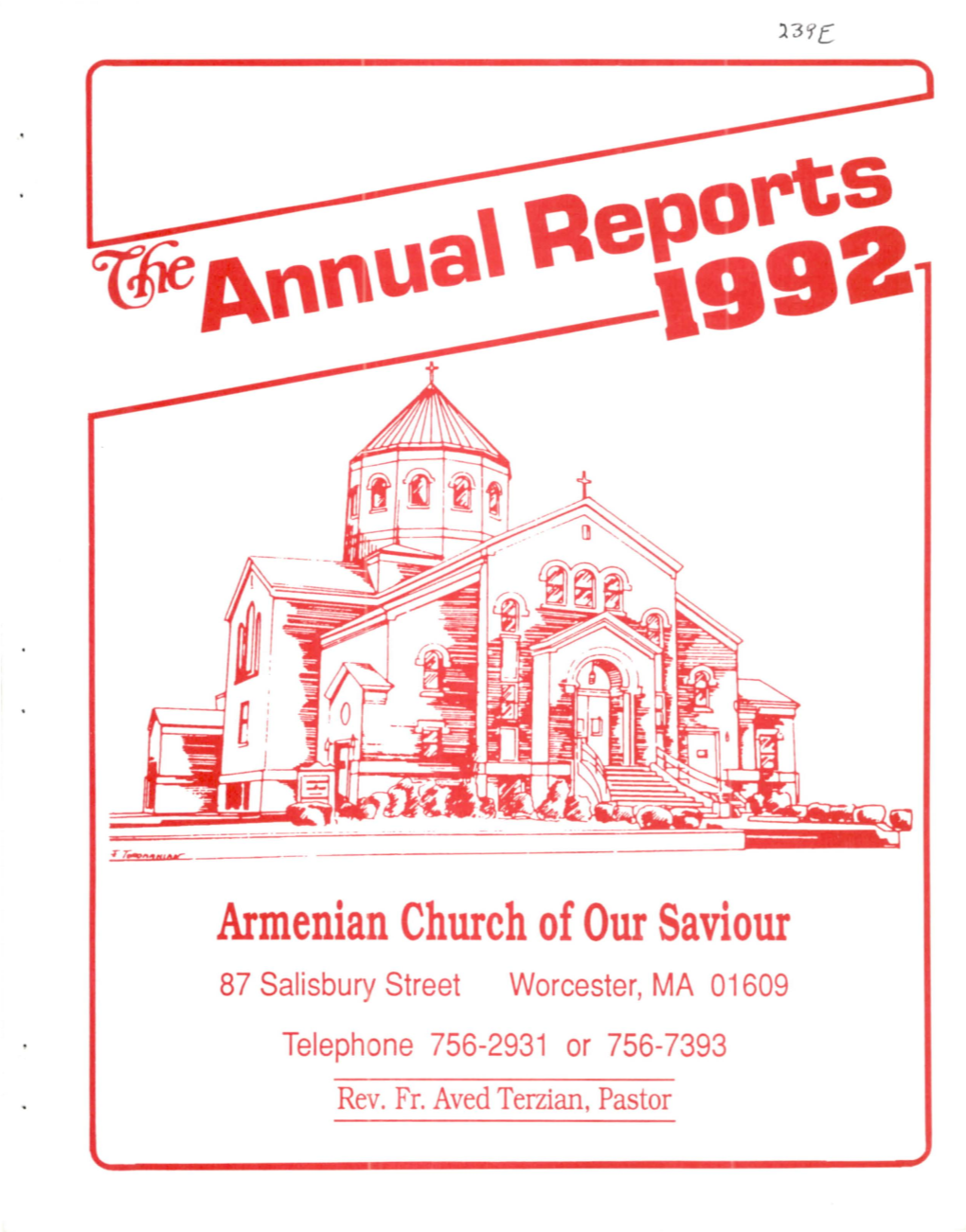 Armenian Church of Our Saviour 87 Salisbury Street Worcester, MA 01609 Telephone 756-2931 Or 756-7393 Rev