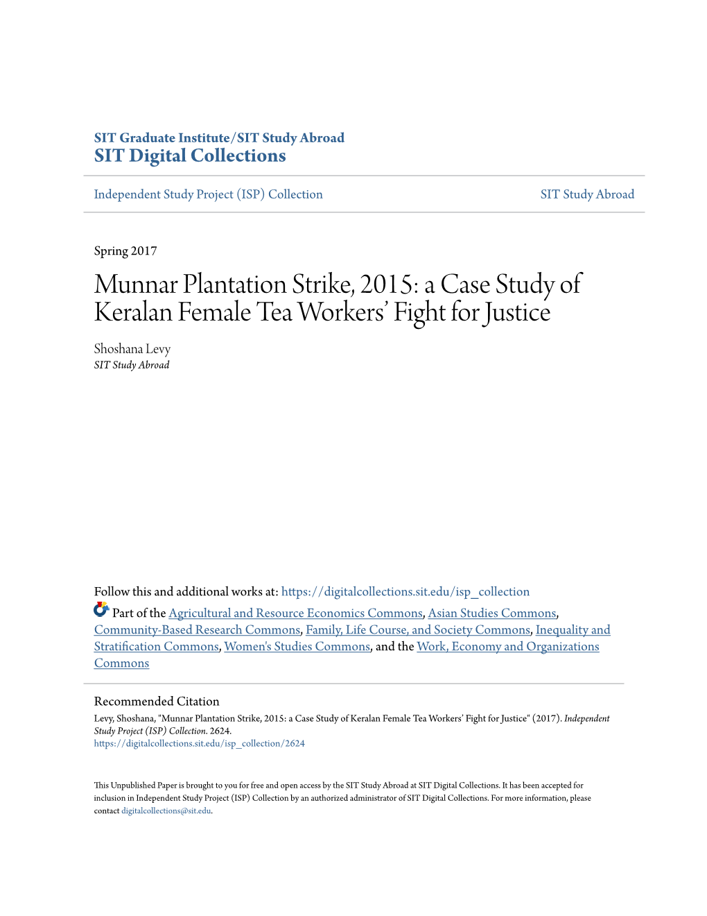 Munnar Plantation Strike, 2015: a Case Study of Keralan Female Tea Workers’ Fight for Justice Shoshana Levy SIT Study Abroad
