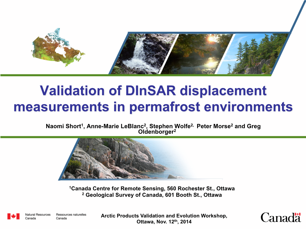 Validation of Dinsar Displacement Measurements in Permafrost Environments
