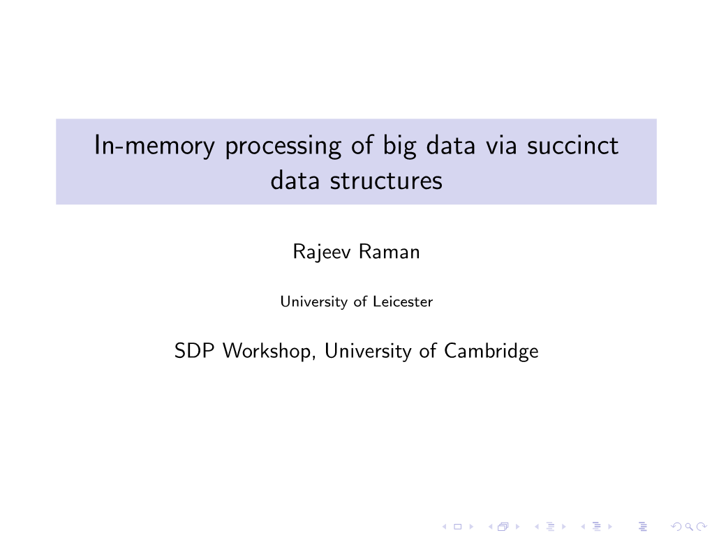 In-Memory Processing of Big Data Via Succinct Data Structures